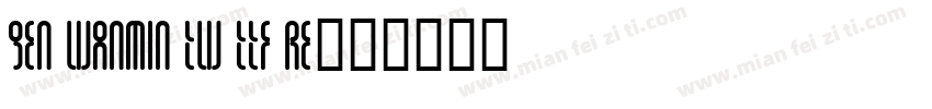 Gen WanMin TW TTF Re字体转换